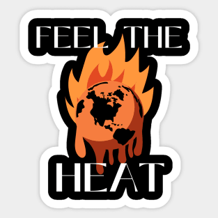 Its Time To Feel The Heat Sticker